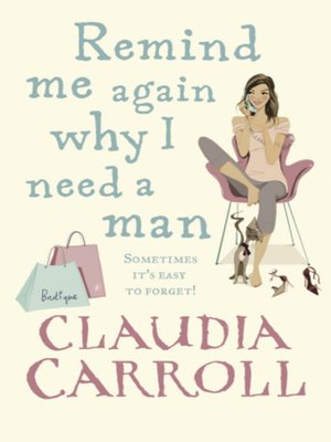 Remind Me Again Why I Need a Man - ebook